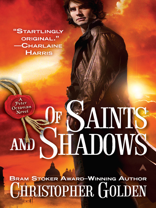 Title details for Of Saints and Shadows by Christopher Golden - Available